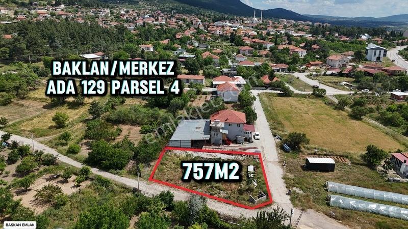 Baklan Merkezde Satılık 757M2 Merkezi Konumda Arsa