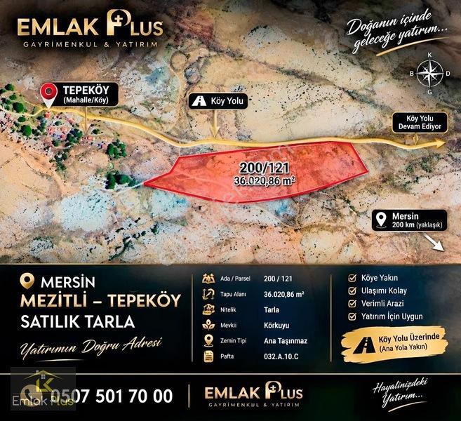 Mersin Emlak Plus'Tan Tepeköy Yayla Havasında Fırsat 36 Dönüm