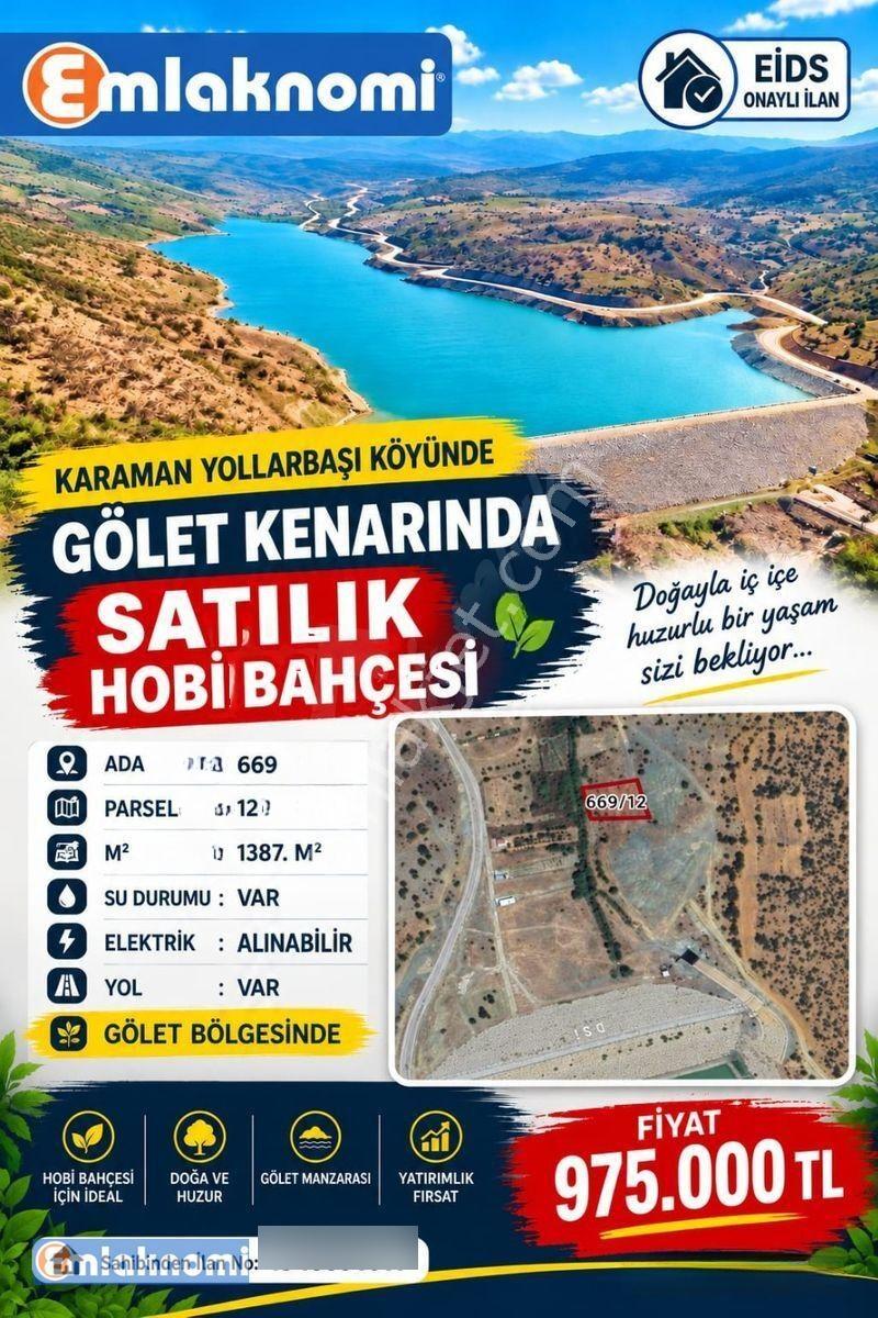 Emlaknomi Den (Karaman Yollarbaşı Köyünde Gölet Kenarında Satılık Hobi Bahçesi)