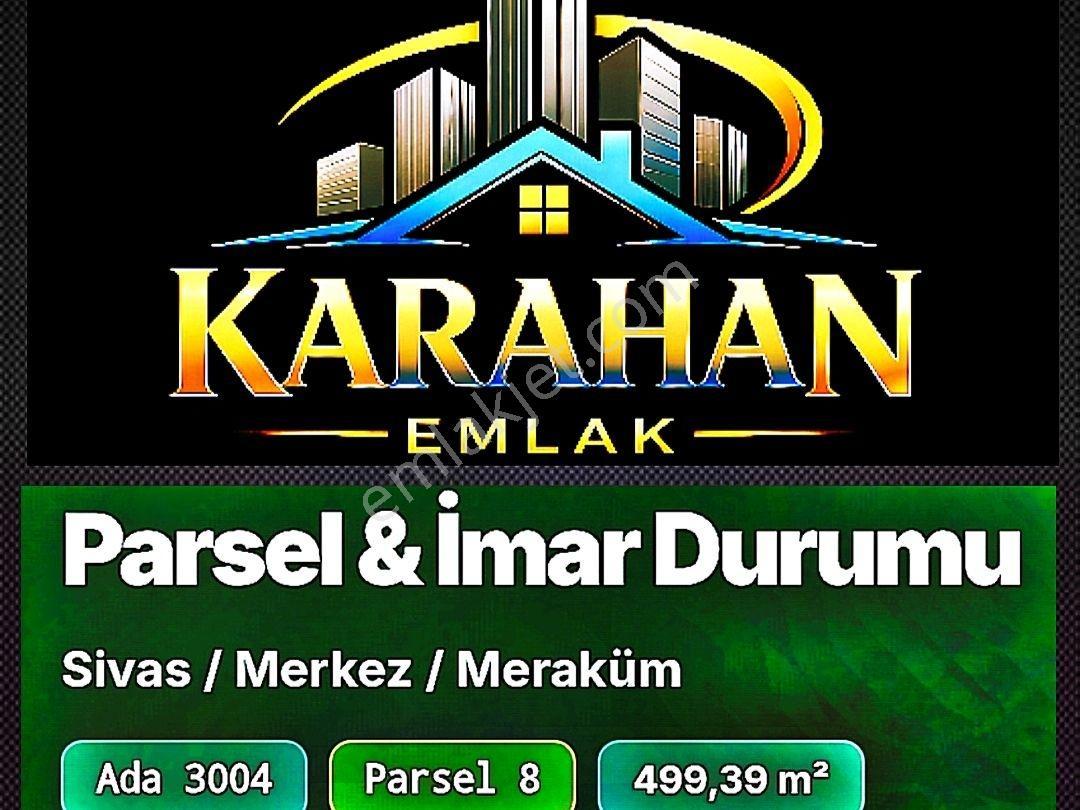 Karahan Emlak'Tan Satılık Meraküm Mahallesinde 499 M² Arsa