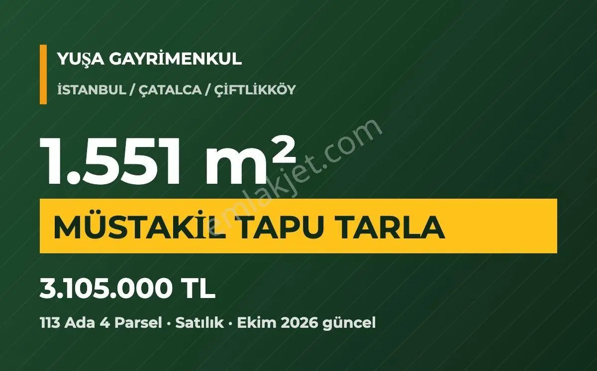 Çatalca Çiftlikköy 113 Ada 4 Parsel Müstakil Tapulu 1.551 M² Tarla