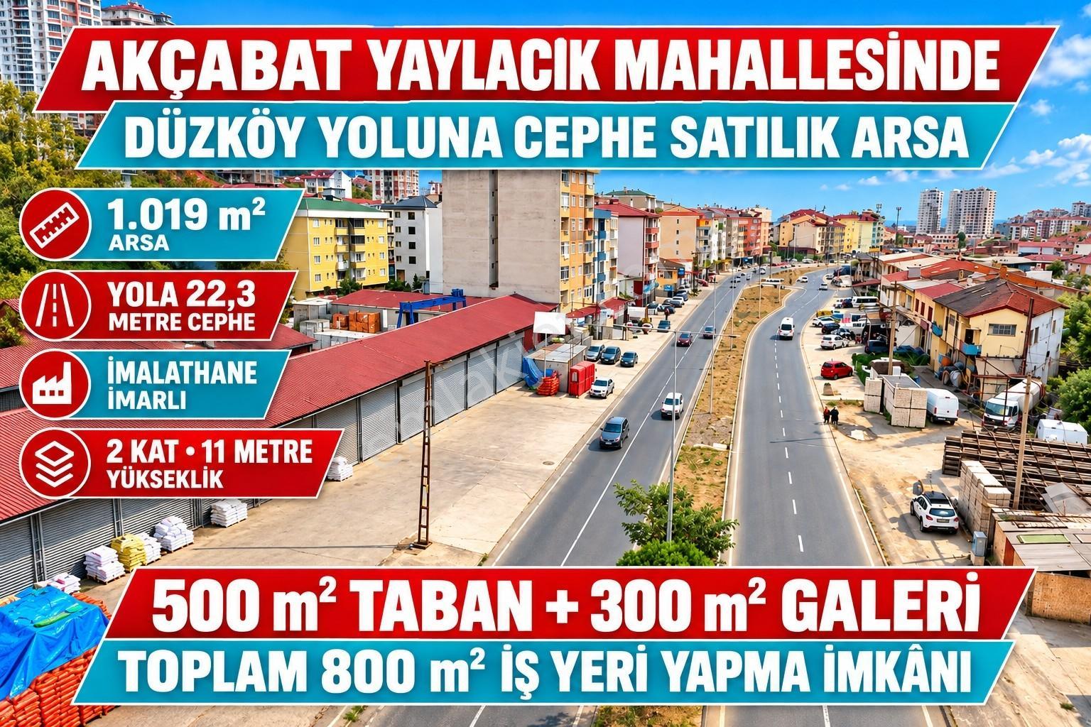 Akçaabat Yaylacık Düzköy Yolu Üzerinde Yola Cephe Satılık Arsa