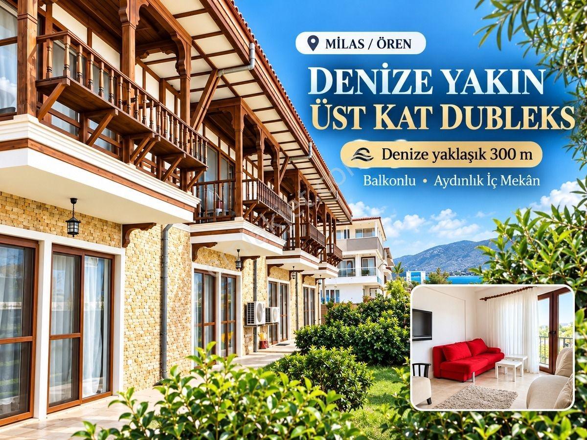 Milas Ören'De Denize 300 M|Üst Kat Dubleks|Balkonlu | Tek Tapu